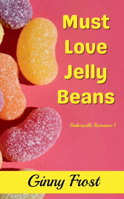 Must Love Jelly Beans