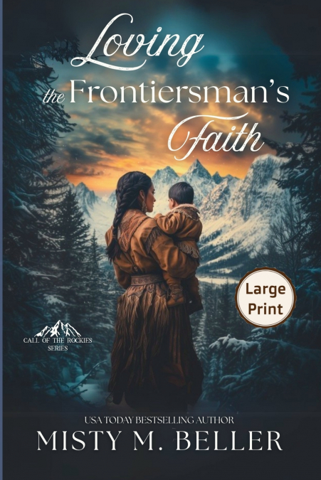 Loving the Frontiersman’s Faith