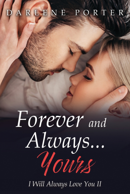 Forever and Always...Yours