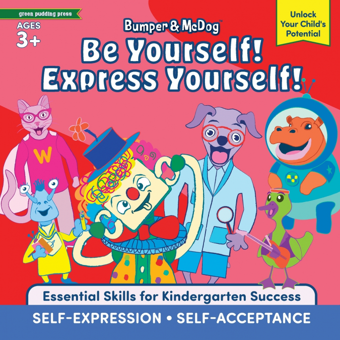 Bumper and McDog Be Yourself! Express Yourself!