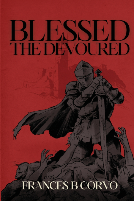 Blessed the Devoured
