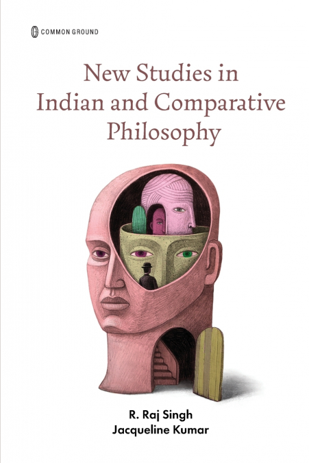 New Studies in Indian and Comparative Philosophy