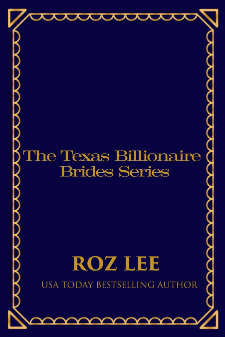 Texas Billionaire Brides Collection