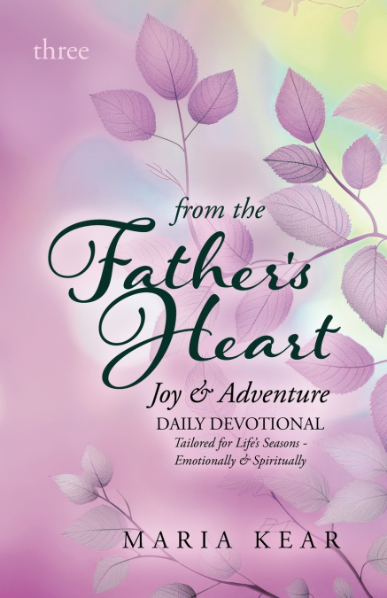 From the Father’s Heart ~ Joy & Adventure (Book 3)