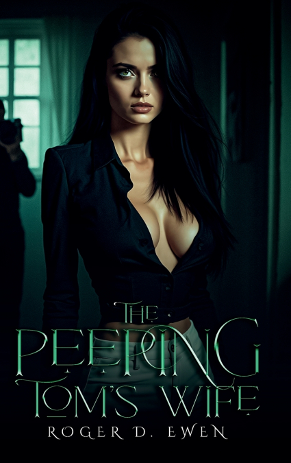 The Peeping  Tom’s Wife