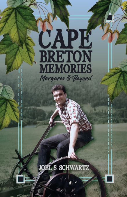 Cape Breton Memories Margaree and Beyond