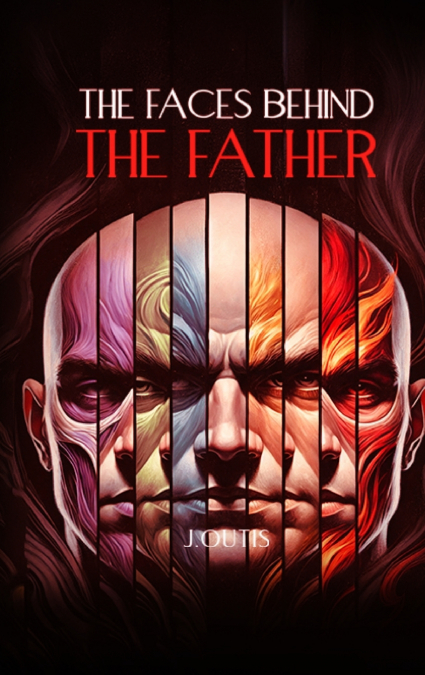 The Faces Behind the Father