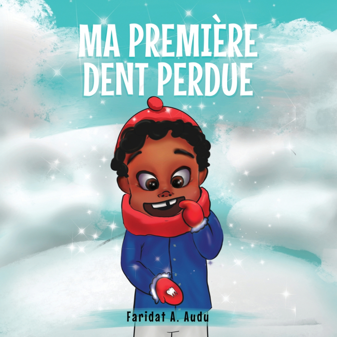 MA PREMIÈRE DENT PERDUE