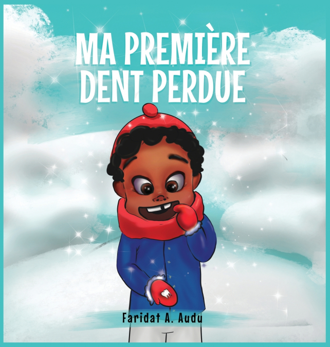 MA PREMIÈRE DENT PERDUE