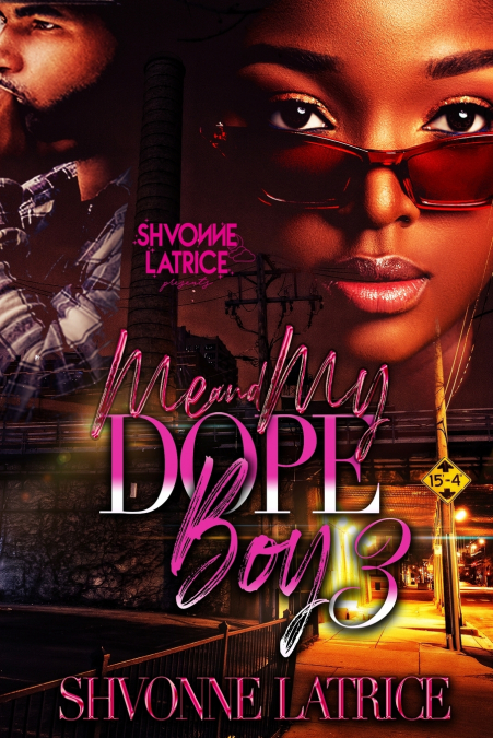 Me & My Dope Boy 3
