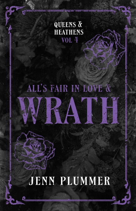 All’s Fair in Love & Wrath