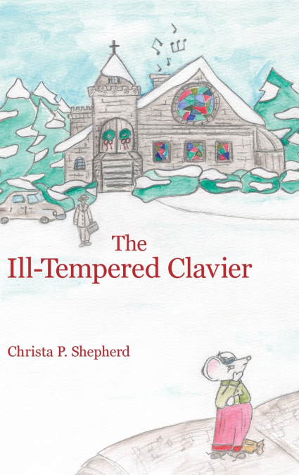 The Ill-Tempered Clavier