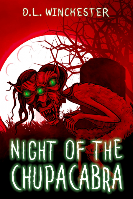 Night of the Chupacabra