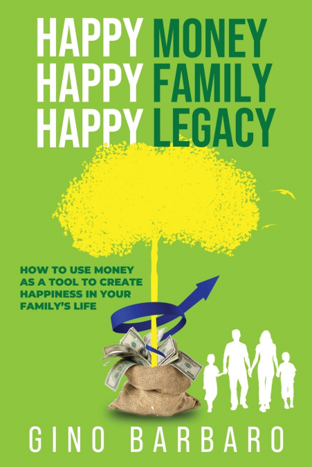 Happy Money Happy Family Happy Legacy