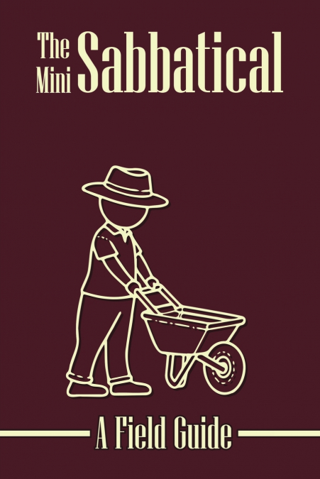 The Mini Sabbatical