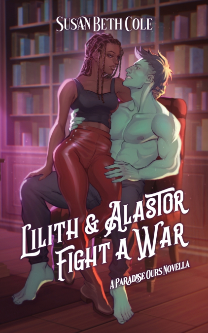 Lilith And Alastor Fight A War