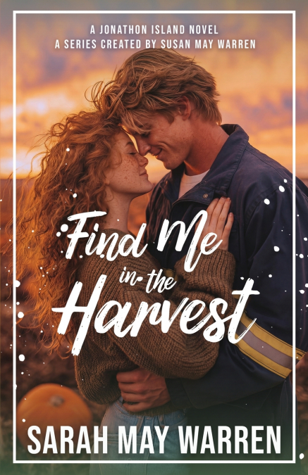 Find Me in the Harvest