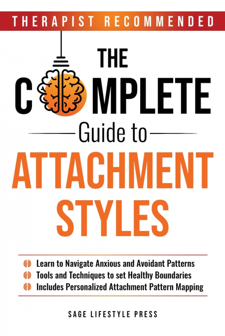 The Complete Guide To Attachment Styles