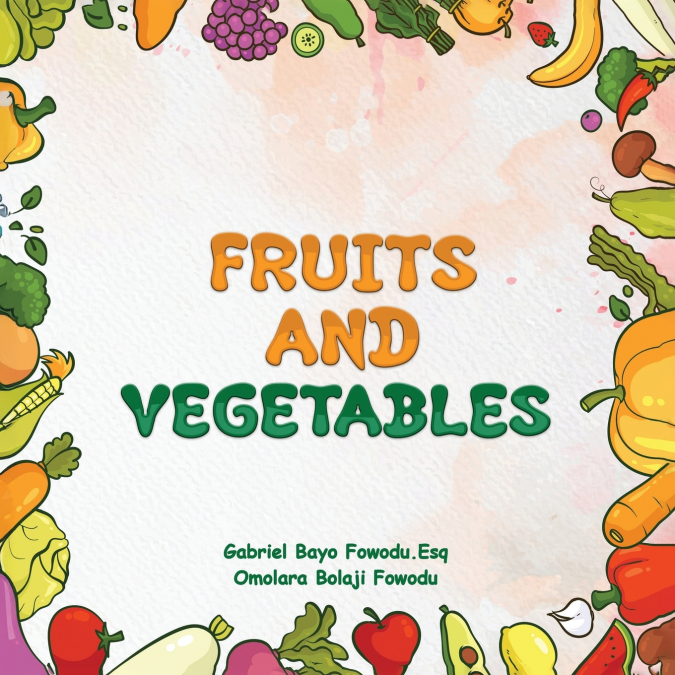 FRUITS AND VEGETABLES