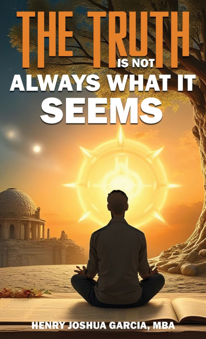 The Truth is not Always What it Seems