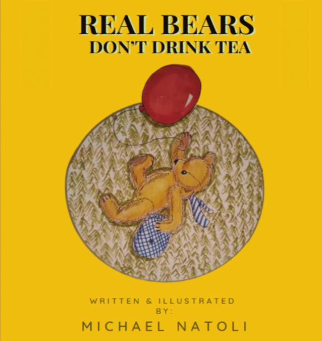 REAL BEARS DON’T DRINK TEA