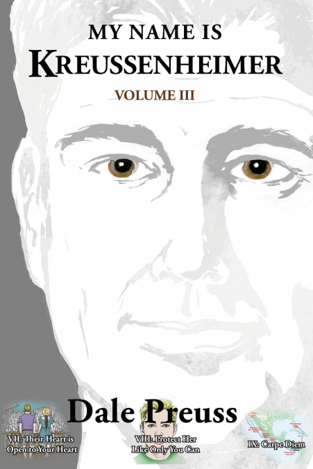 My Name is Kreussenheimer Volume III
