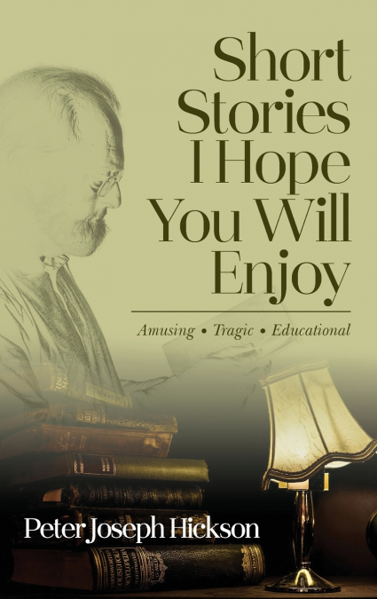 Short Stories I Hope You Will Enjoy