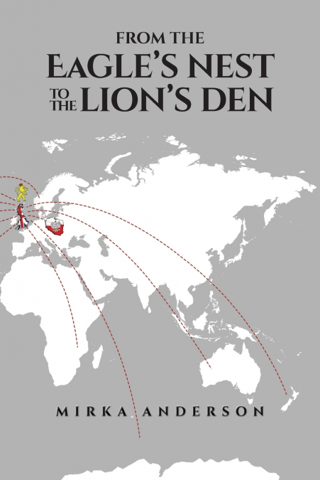 From the Eagle’s Nest to the Lion’s Den