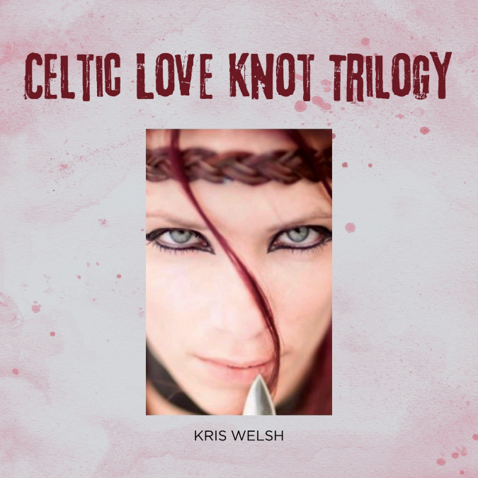 Celtic Love Knot Trilogy