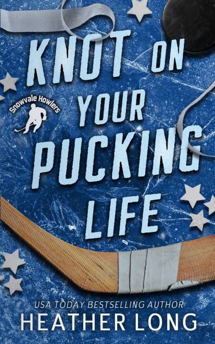 Knot On Your Pucking Life