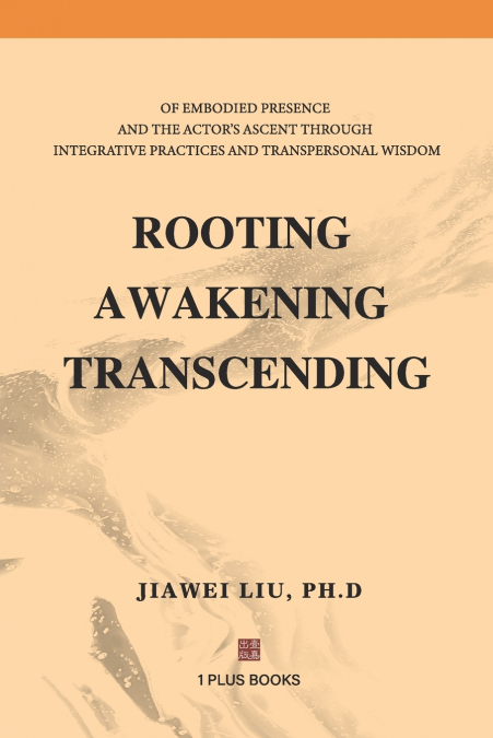 Rooting Awakening Transcending