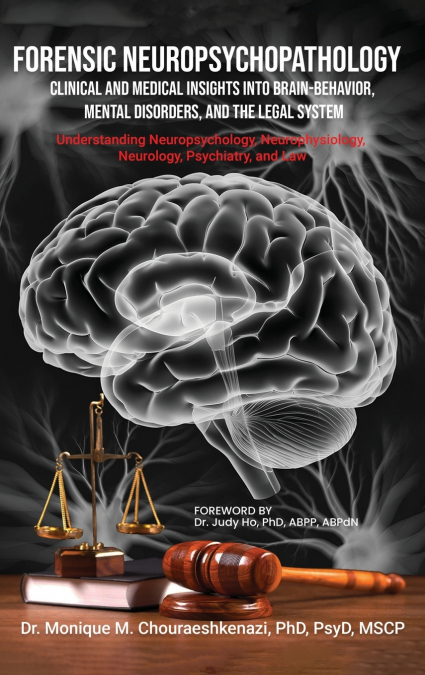 Forensic Neuropsychopathology