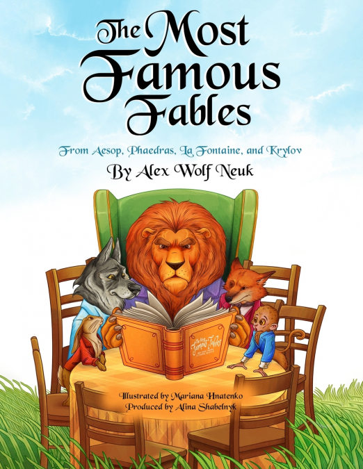 The Most Famous Fables from Aesop, Phaedras, La Fontaine, and Krylov