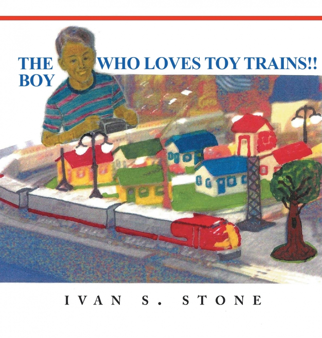 The Boy Who Loves Toy Trains