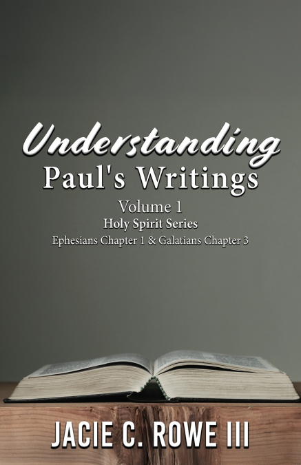 Understanding Paul’s Writings Vol.1