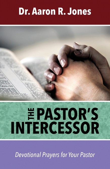 The Pastor’s Intercessor