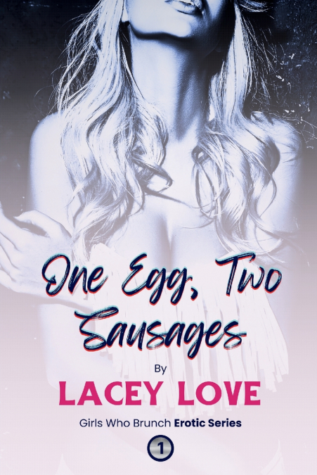 One Egg, Two Sausages