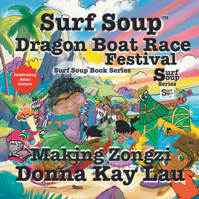 Surf Soup Dragon Boat Race Festival