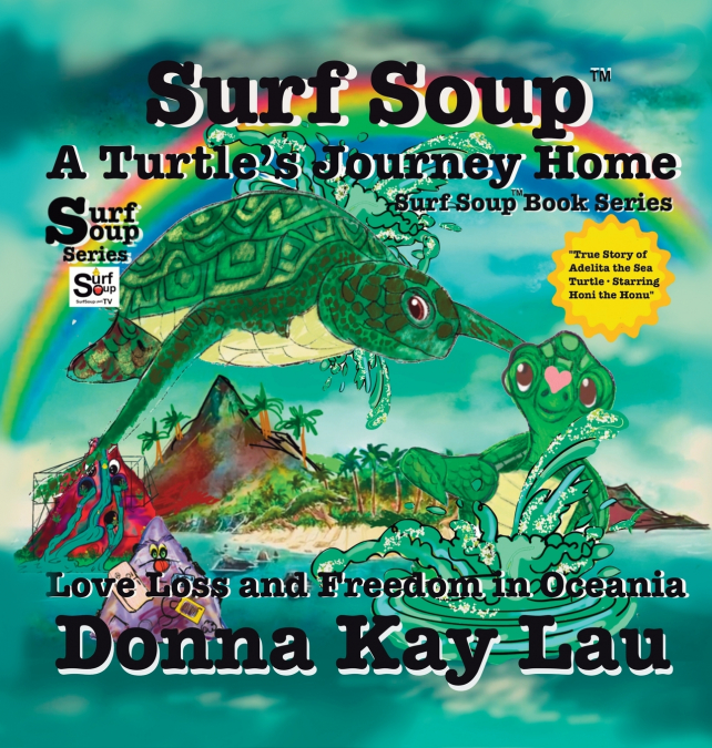 Surf Soup A Turtle’s Journey Home