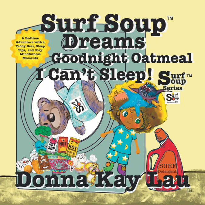 Surf Soup Dreams Goodnight Oatmeal I Can’t Sleep!