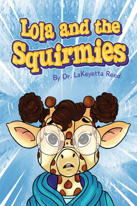 Lola and the Squirmies
