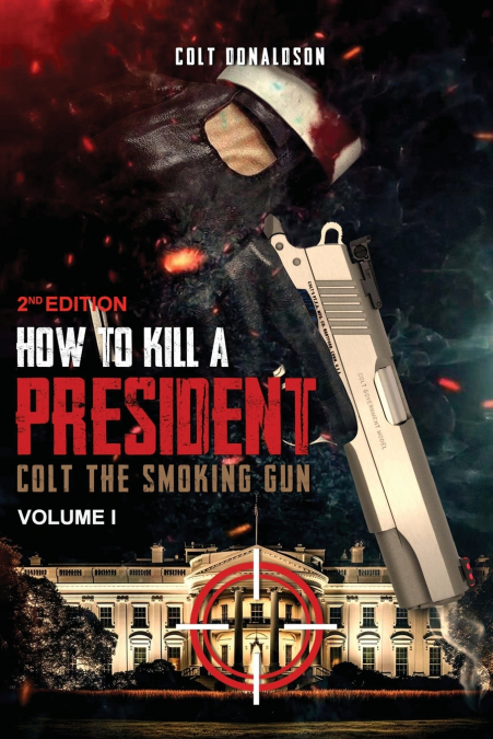 How to a Kill a President