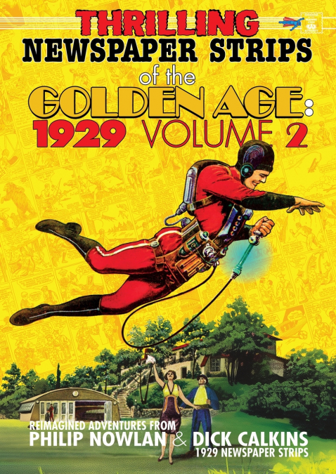 Thrilling Newspaper Strips of the Golden Age, 1929 Volume 2 (A4)