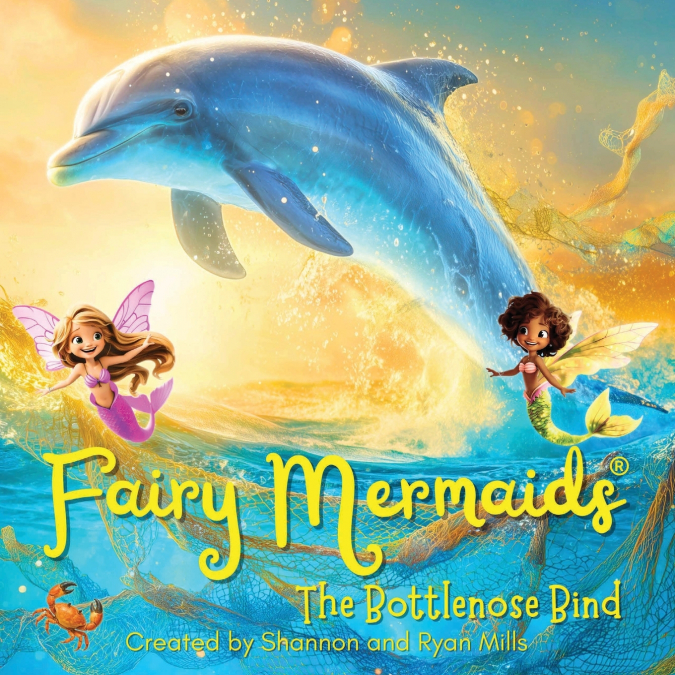 Fairy Mermaids, The Bottlenose Bind