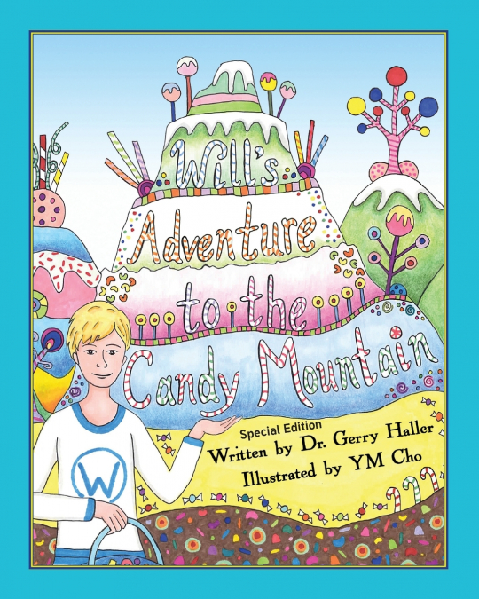 Will’s Adventure to the Candy Mountain