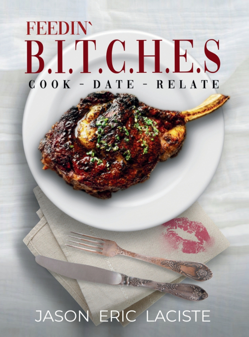 Feedin’ B.I.T.C.H.E.S.