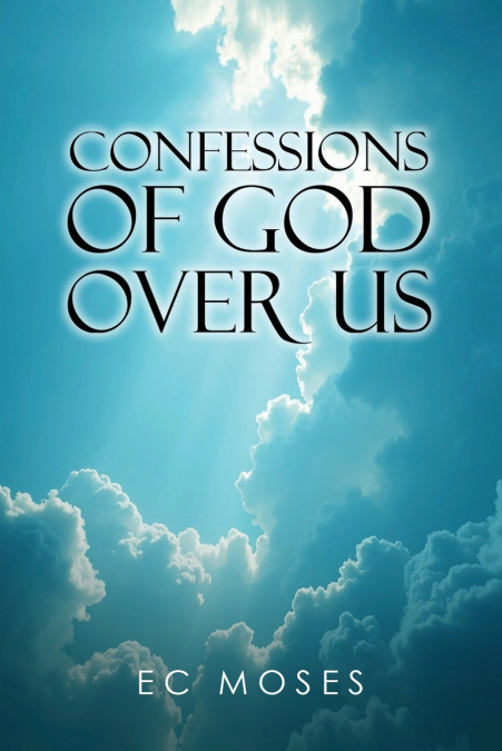 Confessions of God Over Us