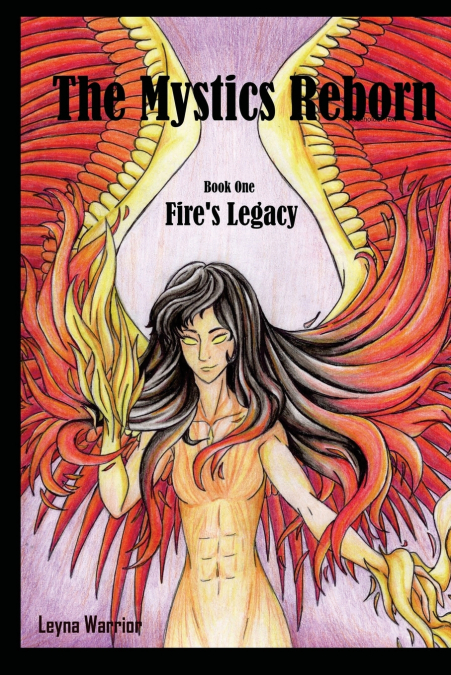 The Mystics Reborn Book One Fire’s Legacy