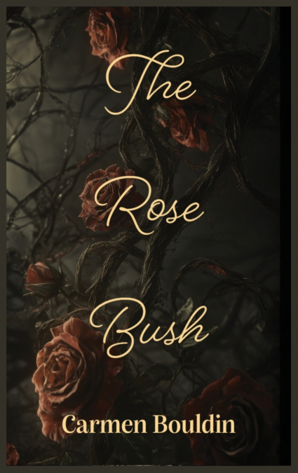 The Rose Bush