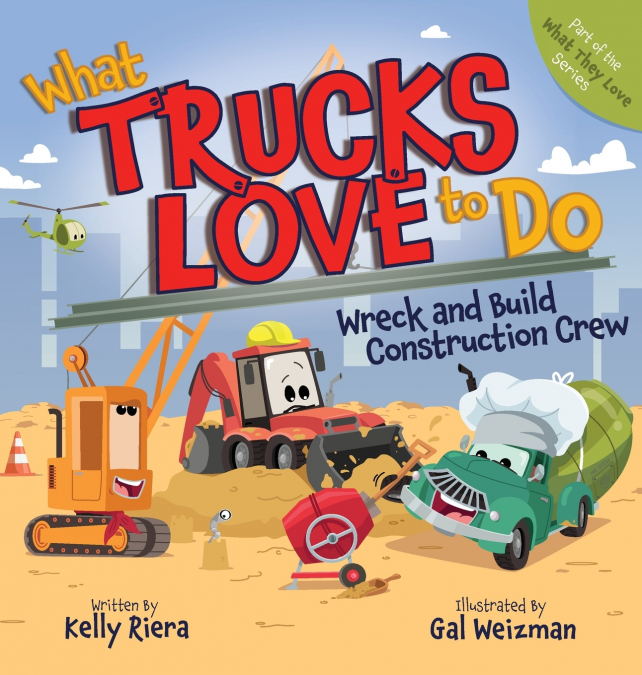 What Trucks Love to Do